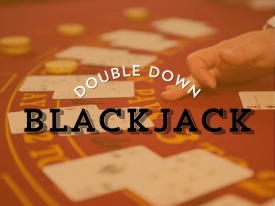 Double Down Blackjack Explained