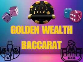 Golden Wealth Baccarat Review