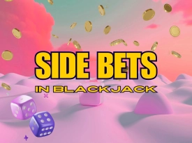 Side Bets in Blackjack Explained