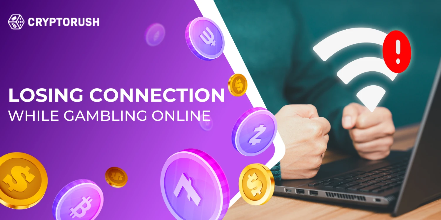 Cryptorush banner showing frustration due to losing internet connection while gambling online, with floating cryptocurrency icons. 